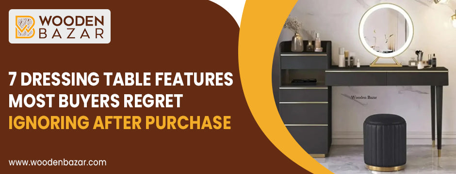 Dressing Table with Storage Buying Mistakes